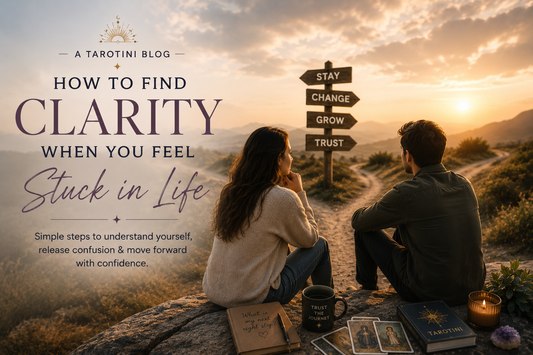 How to Find Clarity When You Feel Stuck in Life